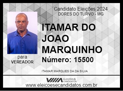 Candidato ITAMAR DO JOAO MARQUINHO 2024 - DORES DO TURVO - Eleições