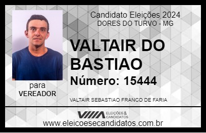 Candidato VALTAIR DO BASTIAO 2024 - DORES DO TURVO - Eleições