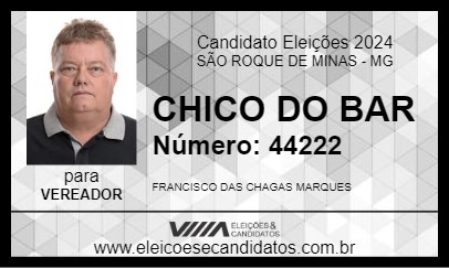 Candidato CHICO DO BAR 2024 - SÃO ROQUE DE MINAS - Eleições