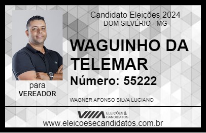 Candidato WAGUINHO DA TELEMAR 2024 - DOM SILVÉRIO - Eleições