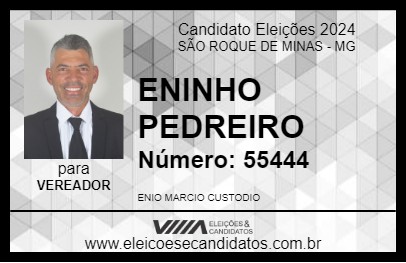 Candidato ENINHO PEDREIRO 2024 - SÃO ROQUE DE MINAS - Eleições