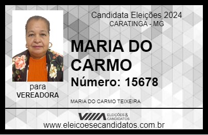 Candidato MARIA DO CARMO 2024 - CARATINGA - Eleições