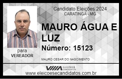 Candidato MAURO ÁGUA E LUZ 2024 - CARATINGA - Eleições