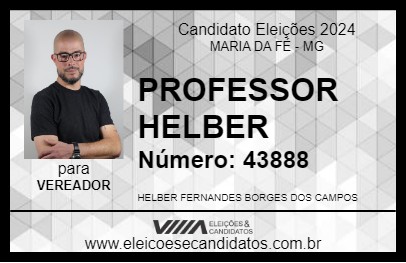 Candidato PROFESSOR HELBER 2024 - MARIA DA FÉ - Eleições