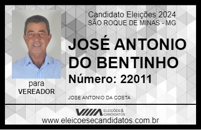 Candidato JOSÉ ANTONIO DO BENTINHO 2024 - SÃO ROQUE DE MINAS - Eleições