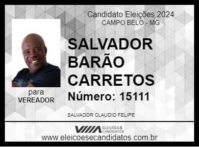 Candidato SALVADOR BARÃO CARRETOS 2024 - CAMPO BELO - Eleições