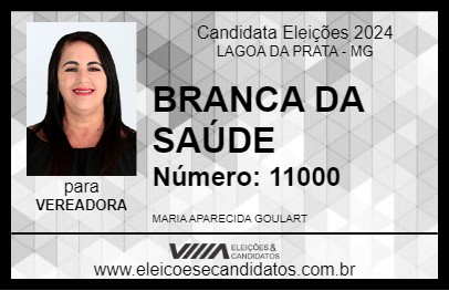 Candidato BRANCA DA SAÚDE 2024 - LAGOA DA PRATA - Eleições