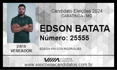 Candidato EDSON BATATA 2024 - CARATINGA - Eleições