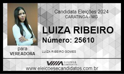 Candidato LUIZA RIBEIRO 2024 - CARATINGA - Eleições