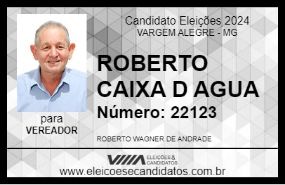 Candidato ROBERTO CAIXA D AGUA 2024 - VARGEM ALEGRE - Eleições