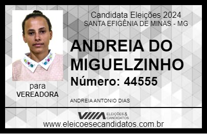 Candidato ANDREIA DO MIGUELZINHO 2024 - SANTA EFIGÊNIA DE MINAS - Eleições