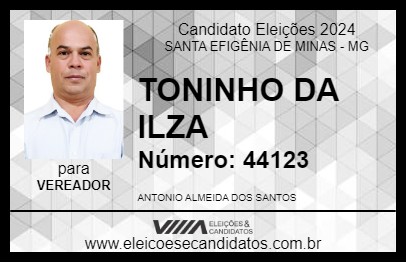 Candidato TONINHO DA ILZA  2024 - SANTA EFIGÊNIA DE MINAS - Eleições