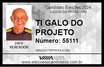 Candidato TI GALO DO PROJETO 2024 - LAGOA DA PRATA - Eleições