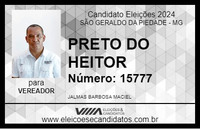 Candidato PRETO DO HEITOR 2024 - SÃO GERALDO DA PIEDADE - Eleições