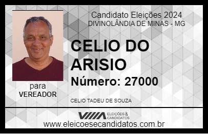 Candidato CELIO DO ARISIO 2024 - DIVINOLÂNDIA DE MINAS - Eleições