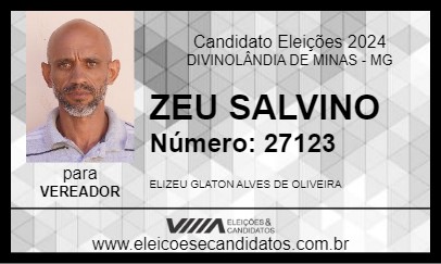 Candidato ZEU SALVINO 2024 - DIVINOLÂNDIA DE MINAS - Eleições