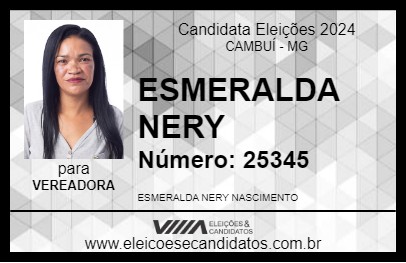 Candidato ESMERALDA NERY 2024 - CAMBUÍ - Eleições