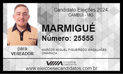 Candidato MARMIGUÉ 2024 - CAMBUÍ - Eleições