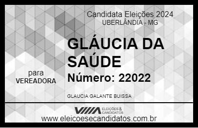 Candidato GLÁUCIA DA SAÚDE 2024 - UBERLÂNDIA - Eleições