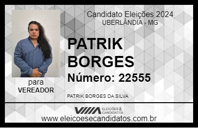 Candidato PATRIK BORGES 2024 - UBERLÂNDIA - Eleições