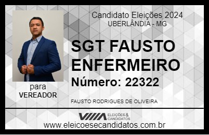 Candidato SGT FAUSTO ENFERMEIRO 2024 - UBERLÂNDIA - Eleições