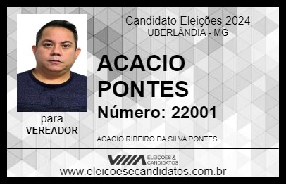 Candidato ACACIO PONTES 2024 - UBERLÂNDIA - Eleições