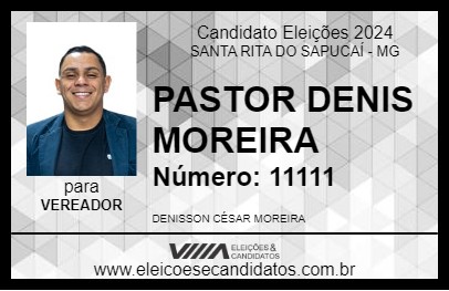 Candidato PASTOR DENIS MOREIRA 2024 - SANTA RITA DO SAPUCAÍ - Eleições