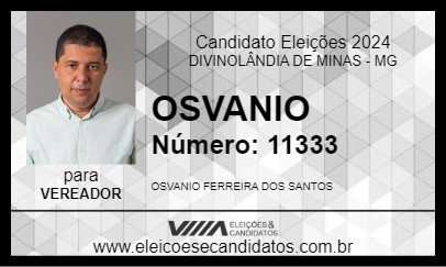 Candidato OSVANIO 2024 - DIVINOLÂNDIA DE MINAS - Eleições