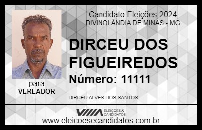 Candidato DIRCEU DOS FIGUEIREDOS 2024 - DIVINOLÂNDIA DE MINAS - Eleições