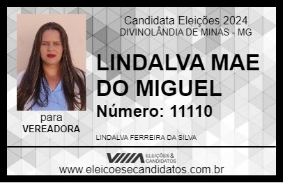 Candidato LINDALVA MAE DO MIGUEL 2024 - DIVINOLÂNDIA DE MINAS - Eleições