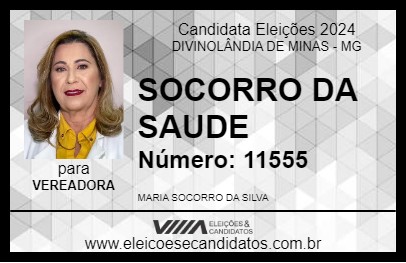 Candidato SOCORRO DA SAUDE 2024 - DIVINOLÂNDIA DE MINAS - Eleições