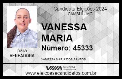 Candidato VANESSA MARIA  2024 - CAMBUÍ - Eleições