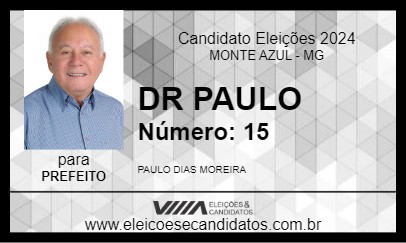 Candidato DR PAULO 2024 - MONTE AZUL - Eleições