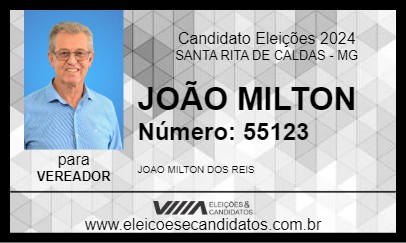 Candidato JOÃO MILTON 2024 - SANTA RITA DE CALDAS - Eleições