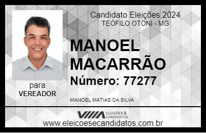 Candidato MANOEL MACARRÃO 2024 - TEÓFILO OTONI - Eleições