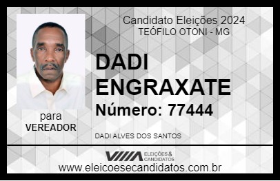 Candidato DADI ENGRAXATE 2024 - TEÓFILO OTONI - Eleições