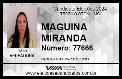 Candidato MAGUINA MIRANDA 2024 - TEÓFILO OTONI - Eleições