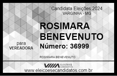 Candidato ROSIMARA BENEVENUTO 2024 - VARGINHA - Eleições