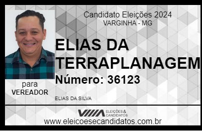 Candidato ELIAS DA TERRAPLANAGEM 2024 - VARGINHA - Eleições