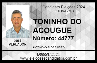 Candidato TONINHO DO ACOUGUE 2024 - IPUIÚNA - Eleições