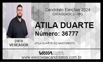 Candidato ATILA DUARTE 2024 - CATAGUASES - Eleições