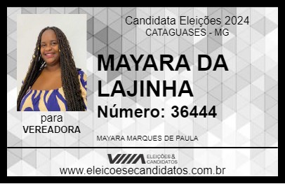 Candidato MAYARA DA LAJINHA 2024 - CATAGUASES - Eleições