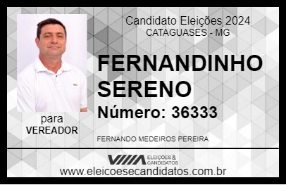 Candidato FERNANDINHO SERENO 2024 - CATAGUASES - Eleições