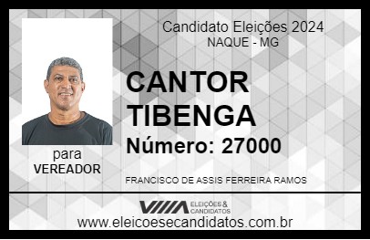 Candidato CANTOR TIBENGA 2024 - NAQUE - Eleições