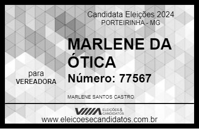 Candidato MARLENE DA ÓTICA 2024 - PORTEIRINHA - Eleições