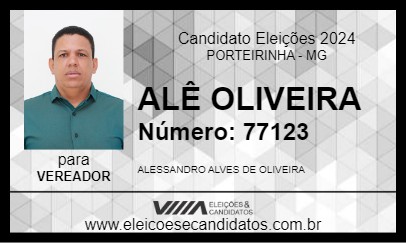 Candidato ALÊ OLIVEIRA 2024 - PORTEIRINHA - Eleições