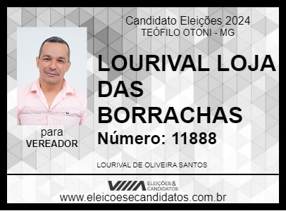 Candidato LOURIVAL LOJA DAS BORRACHAS 2024 - TEÓFILO OTONI - Eleições