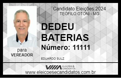 Candidato DEDEU BATERIAS 2024 - TEÓFILO OTONI - Eleições