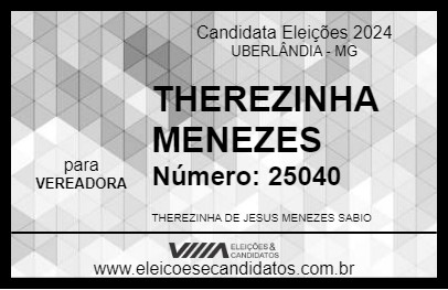 Candidato THEREZINHA MENEZES 2024 - UBERLÂNDIA - Eleições