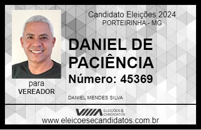 Candidato DANIEL DE PACIÊNCIA 2024 - PORTEIRINHA - Eleições